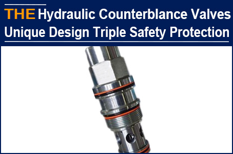 AAK hydraulic counterbalance valve is equipped with triple safety...